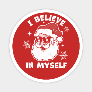 I Believe In Myself Santa Claus - Funny Christmas Santa Xmas Magnet